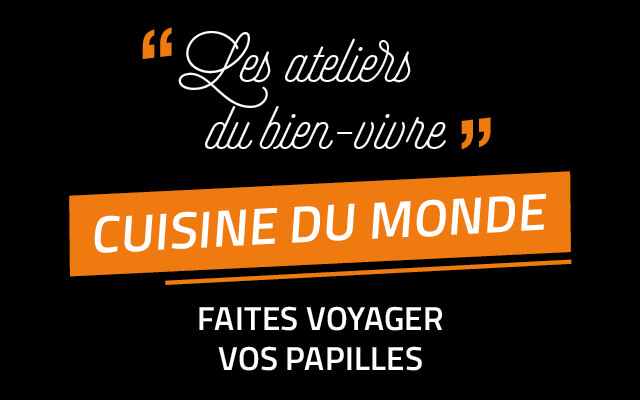 2 week-ends d’ateliers Cuisine du Monde du 11 au 19 octobre